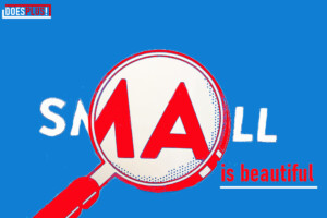 Small is beautiful | DoesPlus!