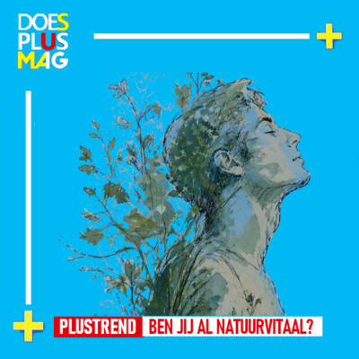 Trend naar natuurvitaal | DoesPlus!