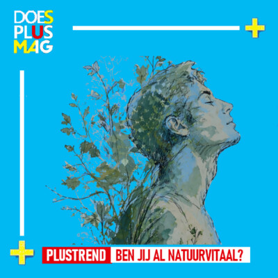 Trend naar natuurlijk leven | DoesPlus!