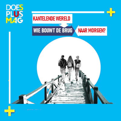Wie bouwt de brug naar morgen? | DoesPlus!