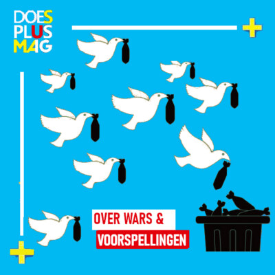 Over oorlogen en voorspellingen | DoesPlus!