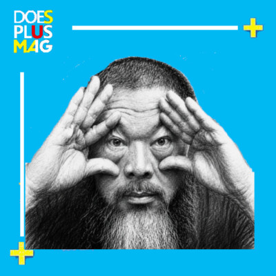 Ai WeiWei | DoesPlus!