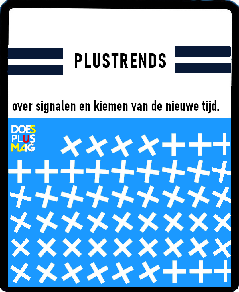 plusdossier_plustrends2 Plustrends | DoesPlus!